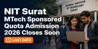 NIT Surat MTech Sponsored Quota Admission 2026 Closes on August 5 at svnit.ac.in; Check How to Apply
